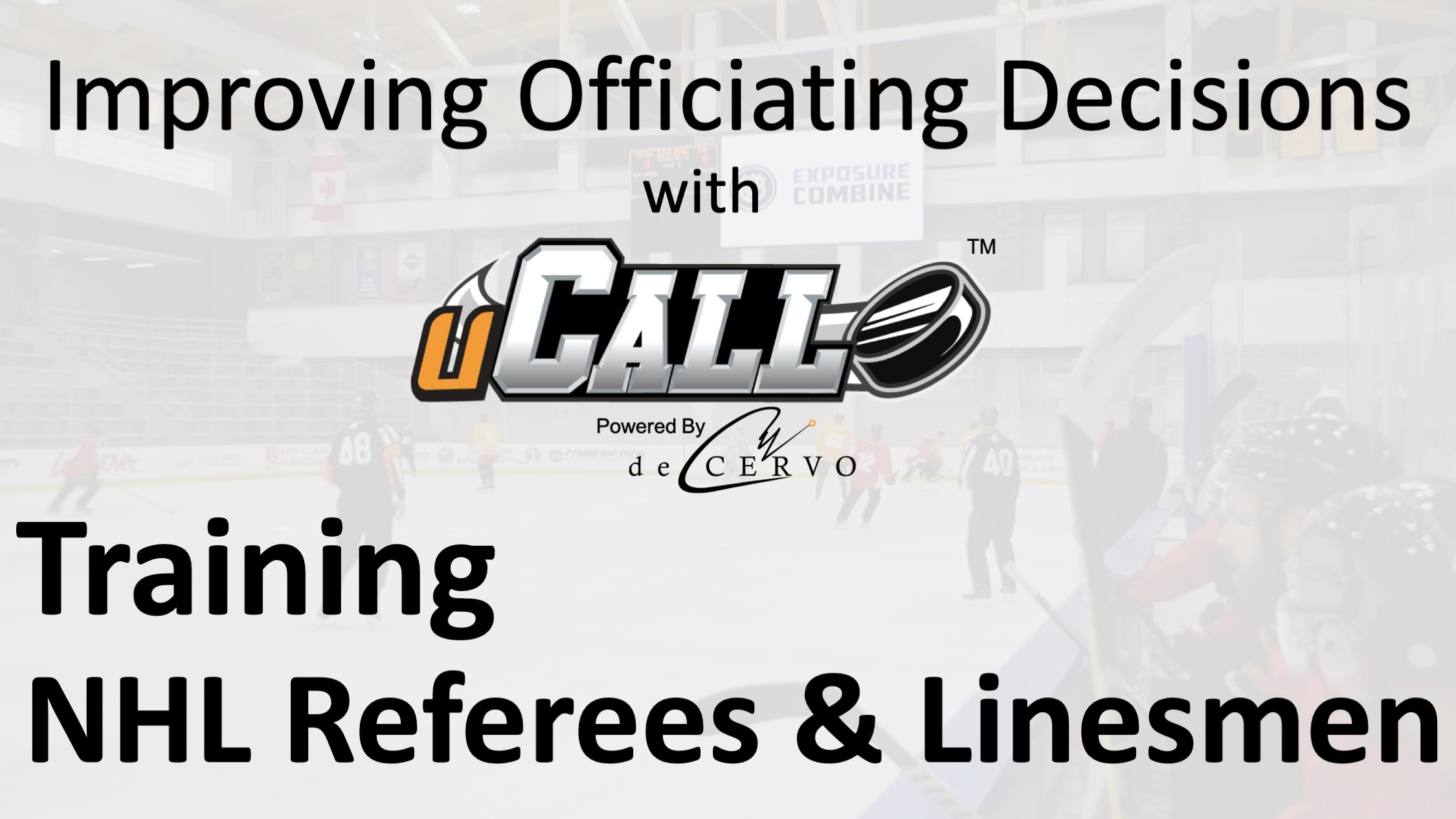 Improving Officiating Decision with uCALL. A decision training case study in NHL Referees and Linesmen